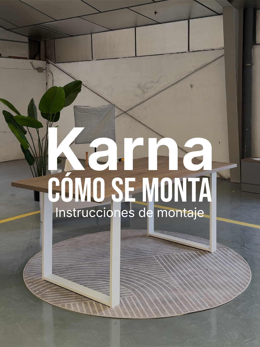 Vídeo montaje mesa Karna